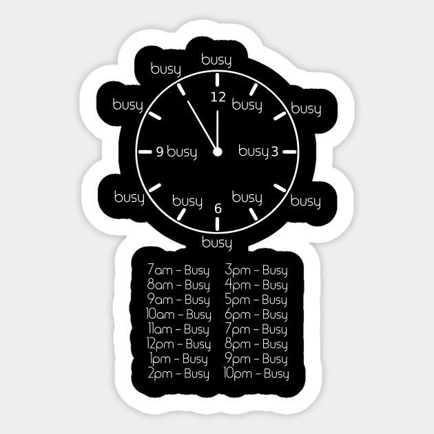 Busy Schedule, busy life Sticker by ownedandloved